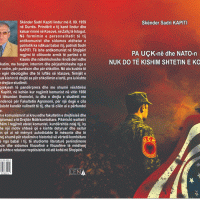 PËR LIBBRIN E SKËNDER SADRI KAPITIT: PA UÇK-NË DHE NATO-N NUK DO KISHIM SHTETIN E KOSOVËS