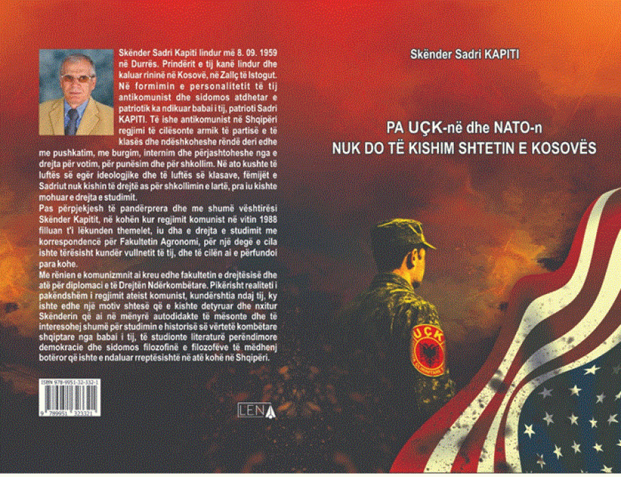 PËR LIBBRIN E SKËNDER SADRI KAPITIT: PA UÇK-NË DHE NATO-N NUK DO KISHIM SHTETIN E KOSOVËS